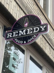 Remedy Food and Juice Sign in Hood River Oregon: October 2023
